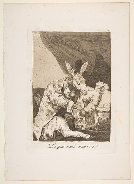 Francisco Goya. Sheet 40 from the Caprichos series: What disease will he die of?